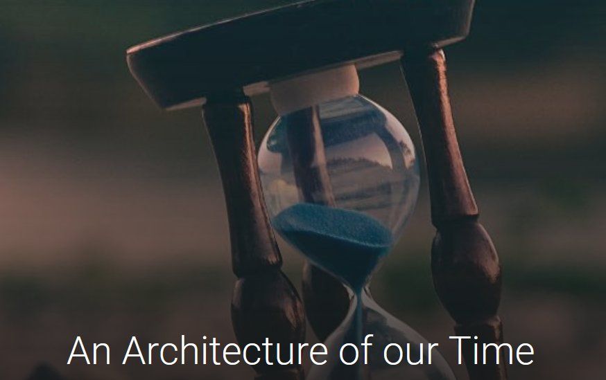 An Architecture of our Time