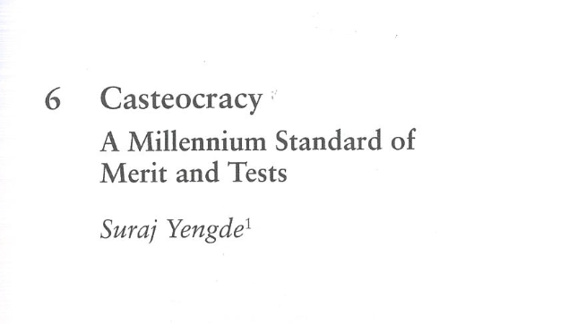 Dalit and Merit; Caste Merit; Testocracy and Meritocracy; Suraj Yengde, Caste Suicides, Dalit Talent, Dalit IITs