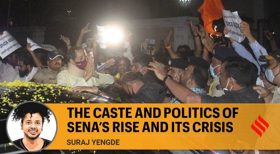 The caste and politics of Sena’s rise and its crisis